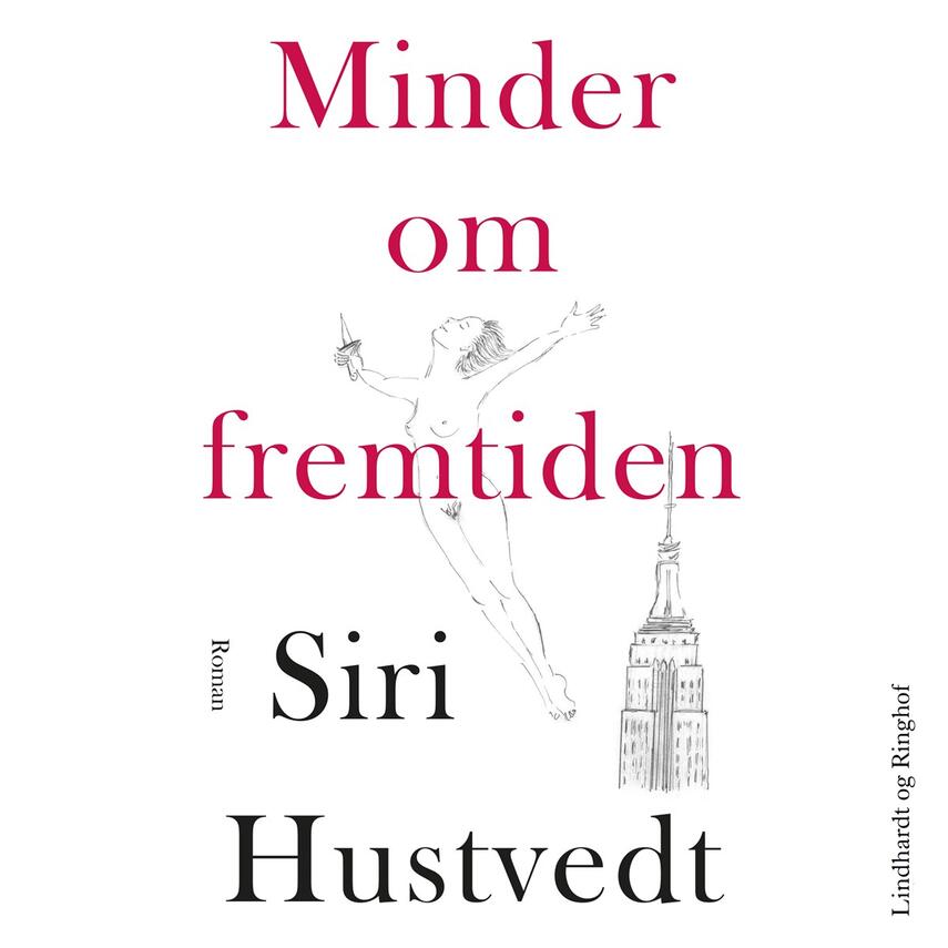 Siri Hustvedt: Minder om fremtiden : roman