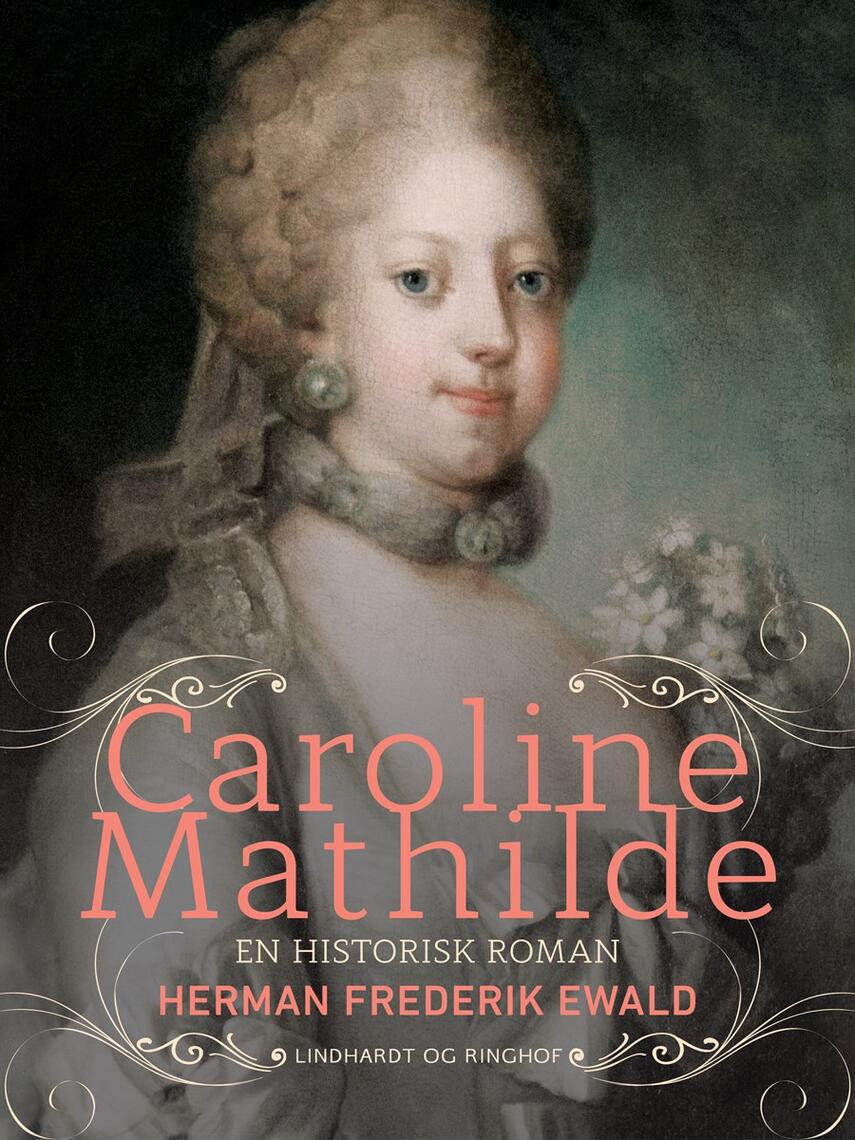 H. F. Ewald: Caroline Mathilde