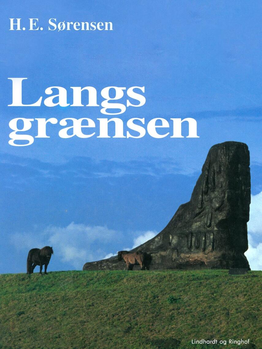 H. E. Sørensen (f. 1940): Langs grænsen