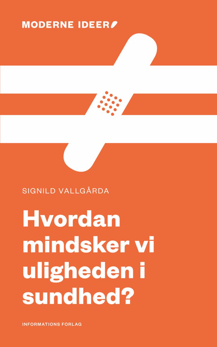 Signild Vallgårda: Hvordan mindsker vi uligheden i sundhed?