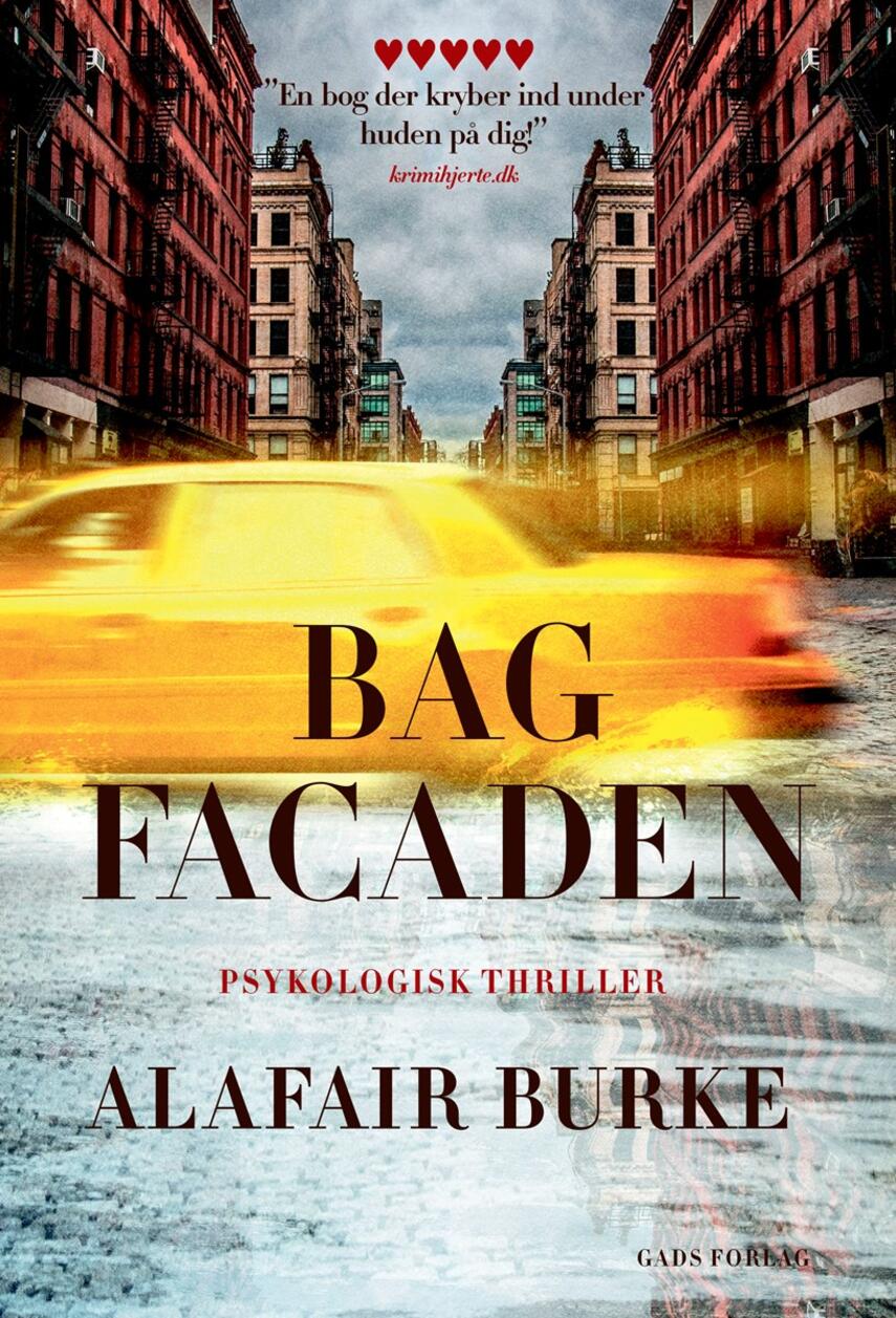 Alafair Burke: Bag facaden : psykologisk thriller