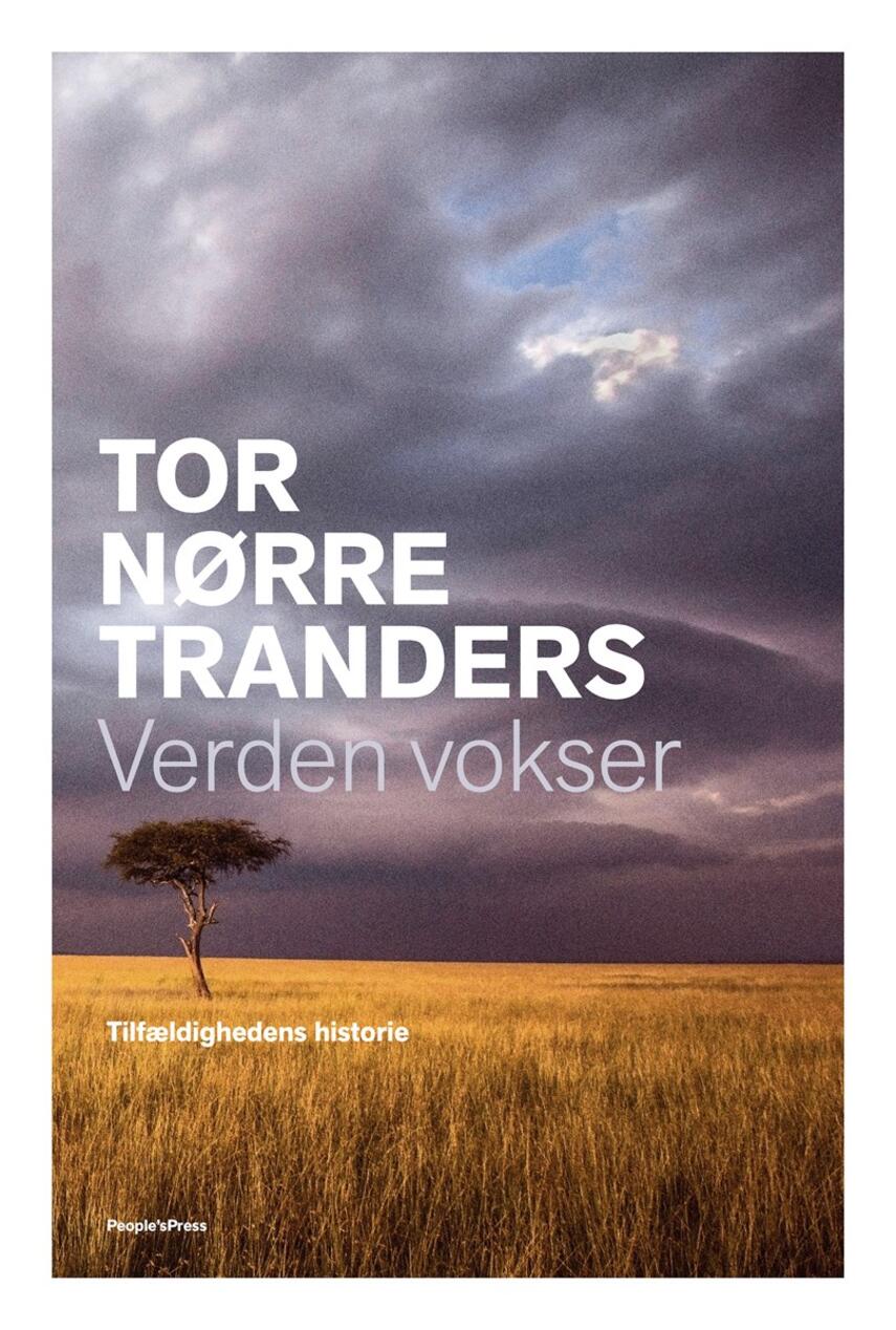 Tor Nørretranders: Verden vokser : tilfældighedens historie