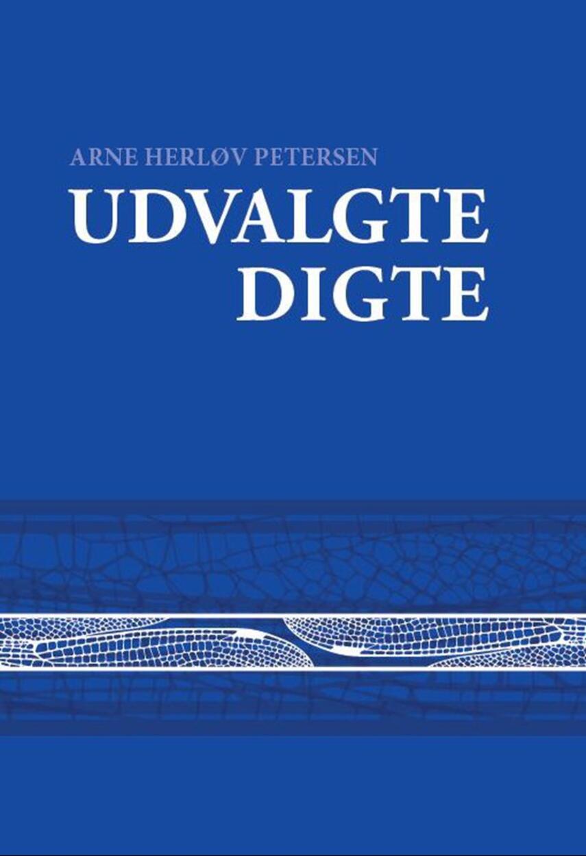 Arne Herløv Petersen: Udvalgte digte