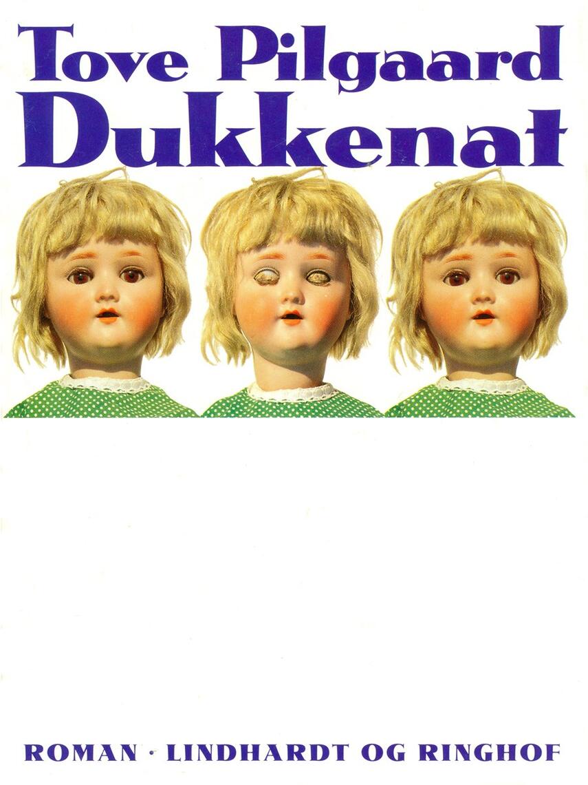 Tove Pilgaard: Dukkenat