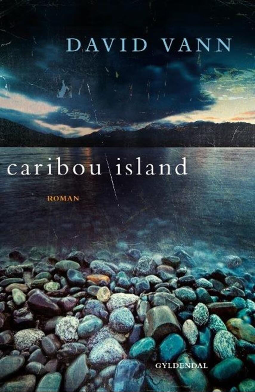 David Vann: Caribou Island