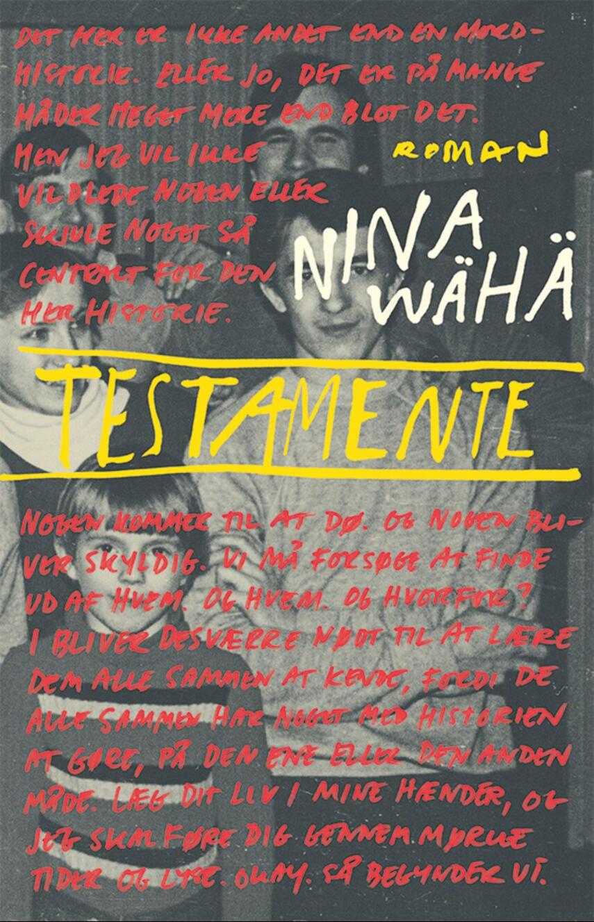 Nina Wähä (f. 1979): Testamente