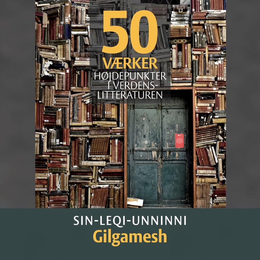 : Sin-leqi-unninni - Gilgamesh