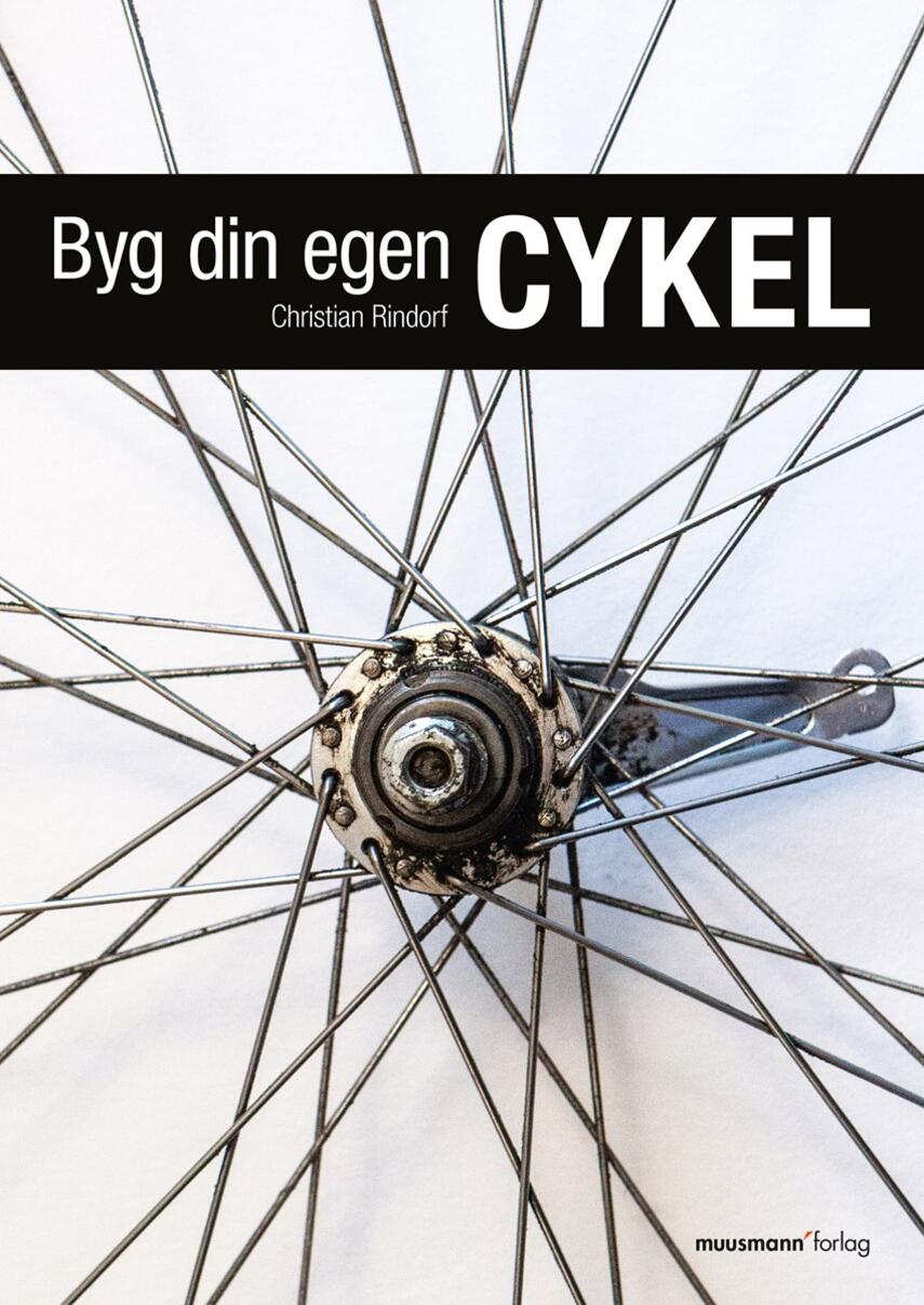 Christian Rindorf: Byg din egen cykel