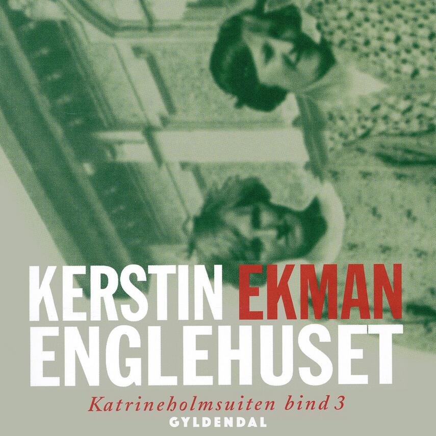 Kerstin Ekman: Englehuset