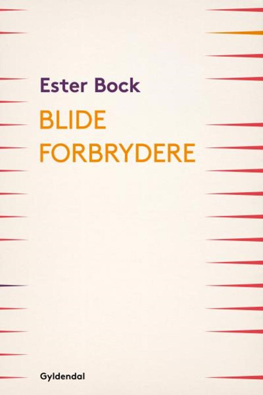 Ester Bock: Blide forbrydere