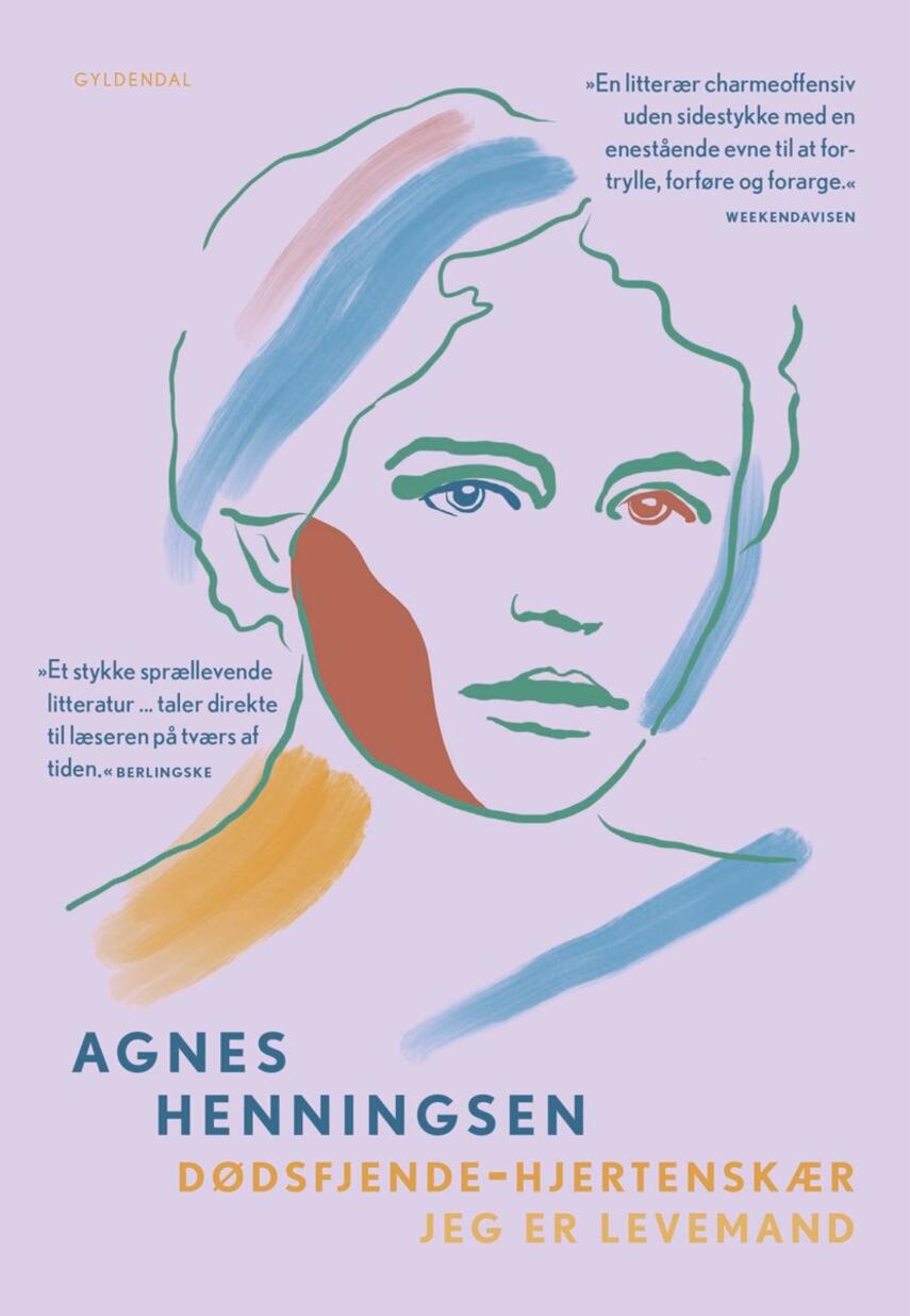 Agnes Henningsen (f. 1868): Dødsfjende - hjertenskær : Jeg er levemand (Ved Mette Fugl)