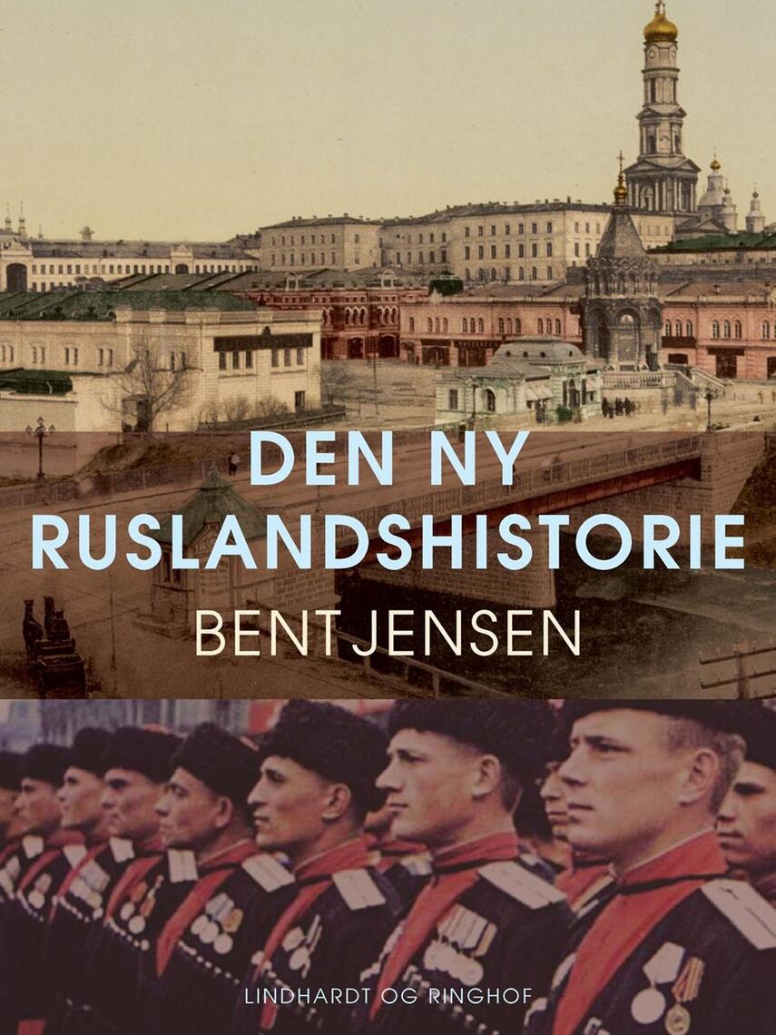 Bent Jensen (f. 1938): Den ny Ruslandshistorie