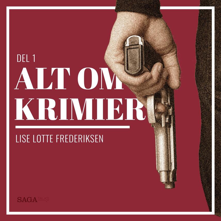 Lise Lotte Frederiksen (f. 1951): Alt om krimier. 1
