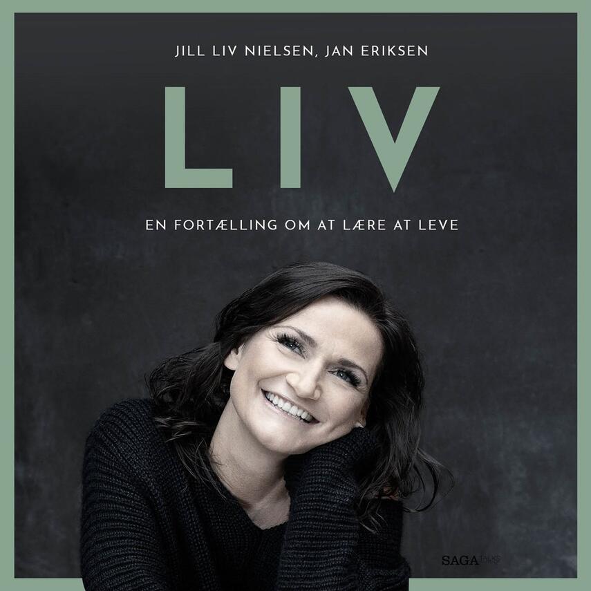 Jill Liv Nielsen (f. 1976): Liv : en fortælling om at lære at leve