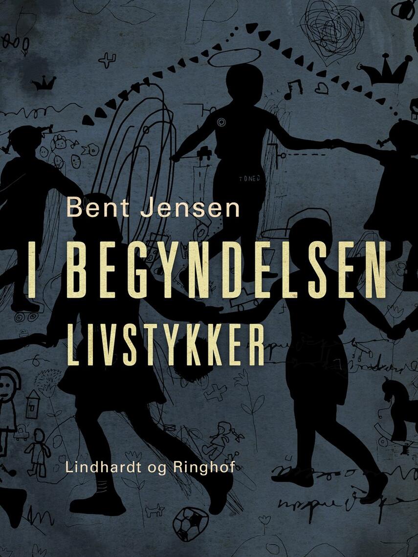 Bent Jensen (f. 1938): I begyndelsen : livstykker