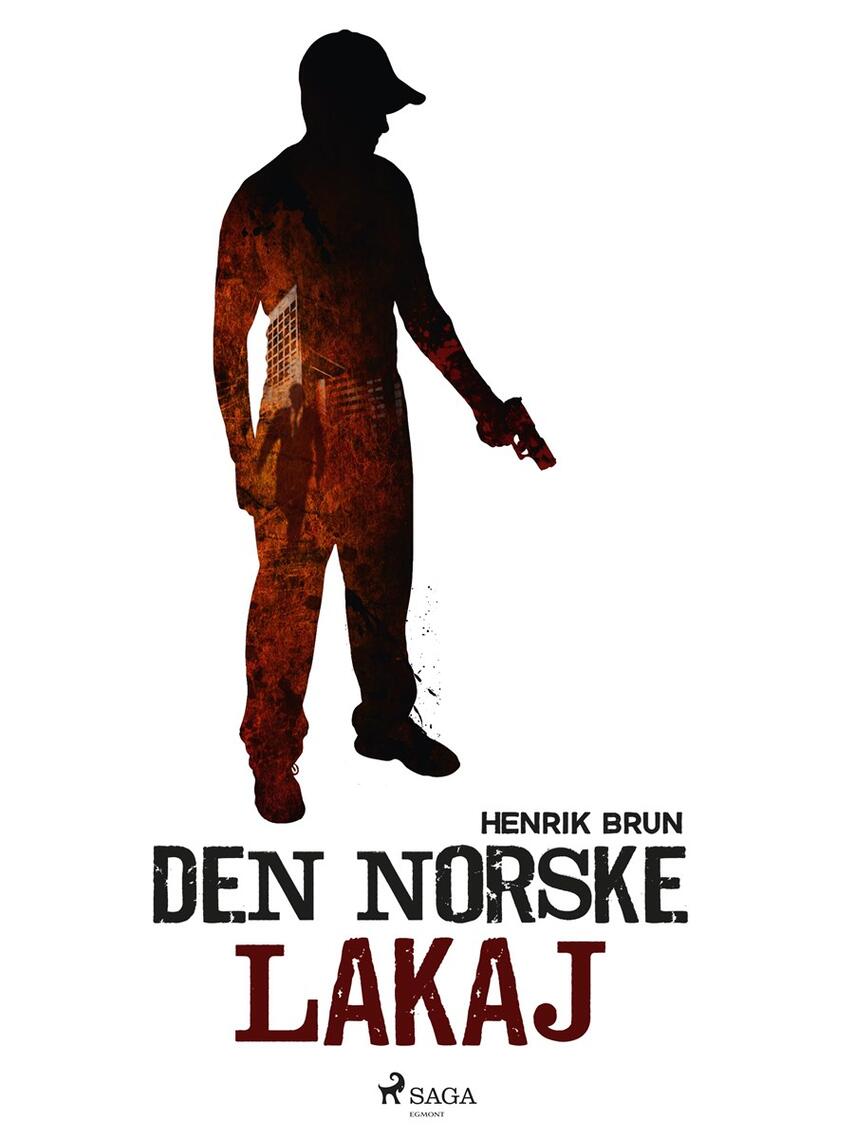 Henrik Brun: Den norske lakaj