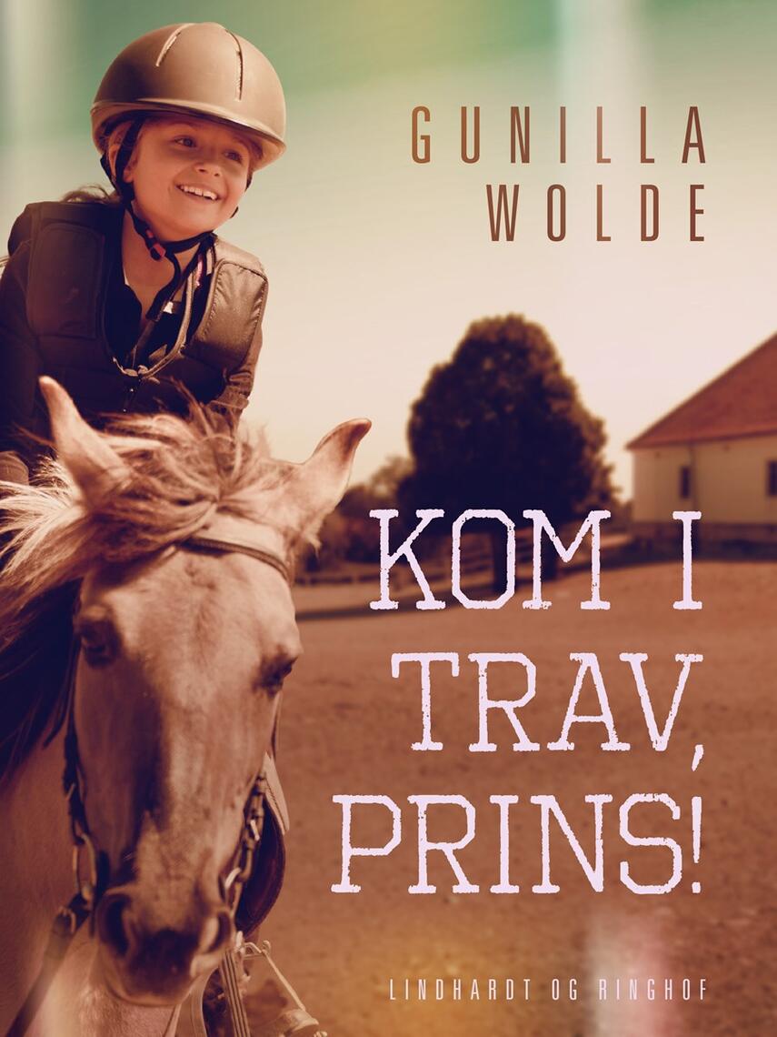 Gunilla Wolde: Kom i trav, Prins!