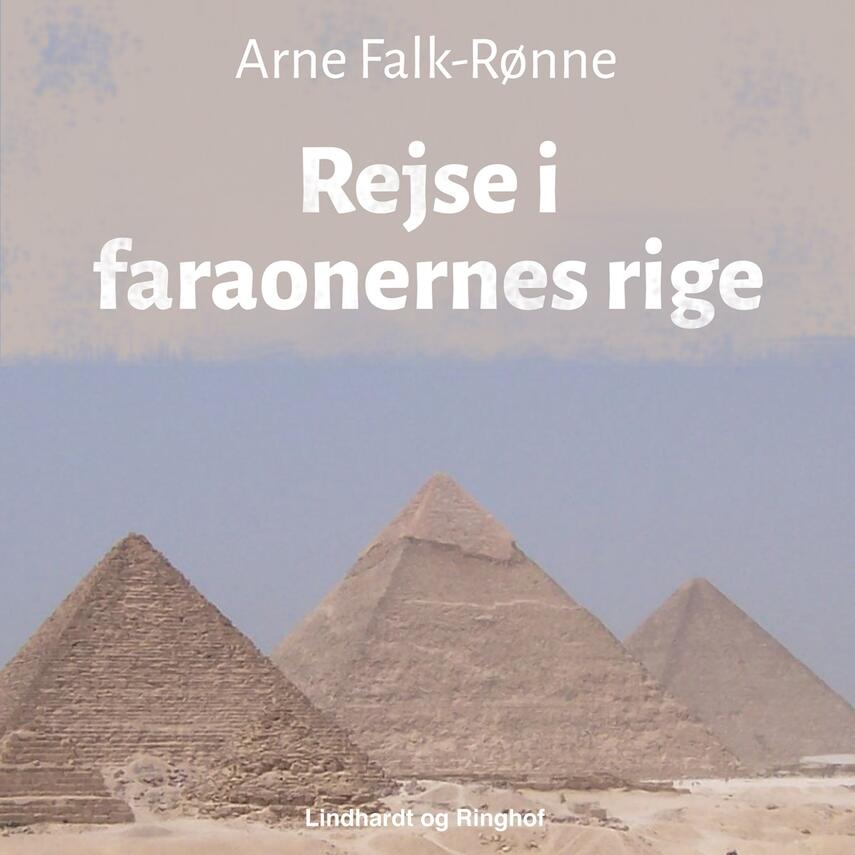 Arne Falk-Rønne: Rejse i faraonernes rige