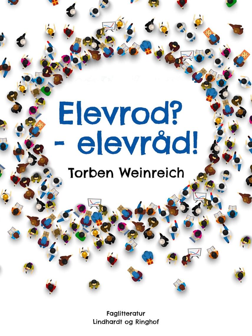 Torben Weinreich: Elevrod? - elevråd! : en debatbog om demokrati i skolen