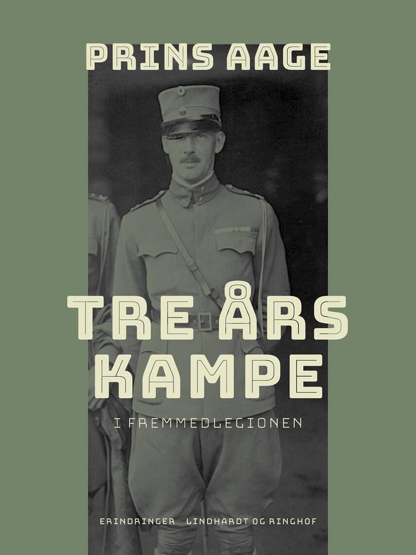 : Tre års kampe i Fremmedlegionen