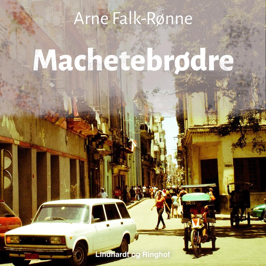 Arne Falk-Rønne: Machetebrødre