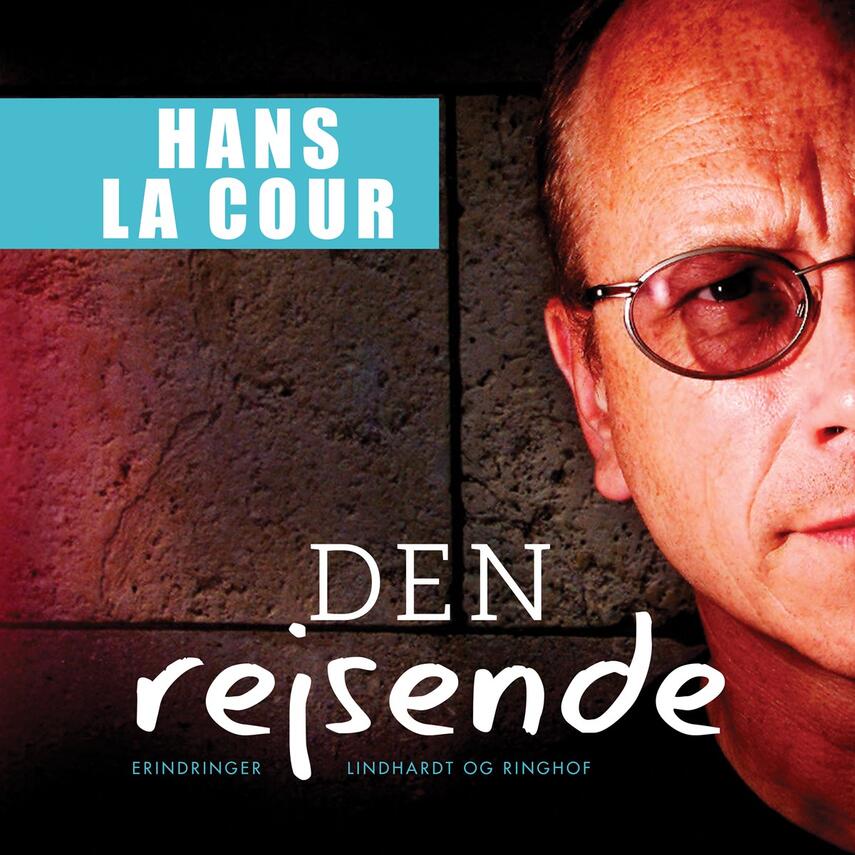 Hans La Cour: Den rejsende : en personlig beretning fra 18 år i Tvind