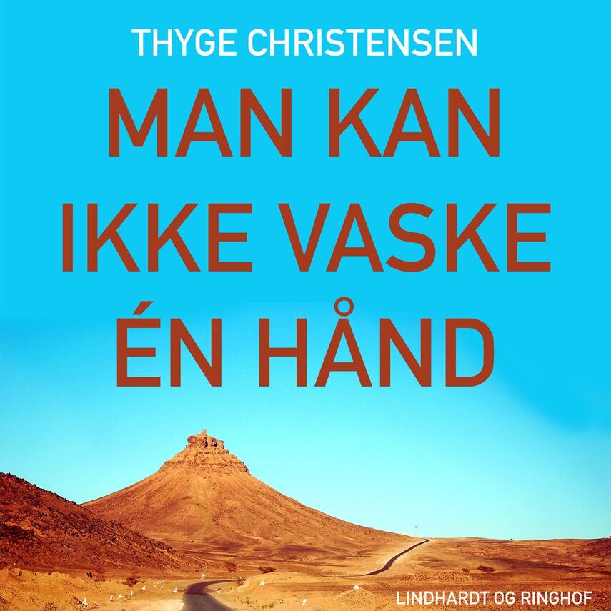 Thyge Christensen (f. 1947): Man kan ikke vaske een hånd