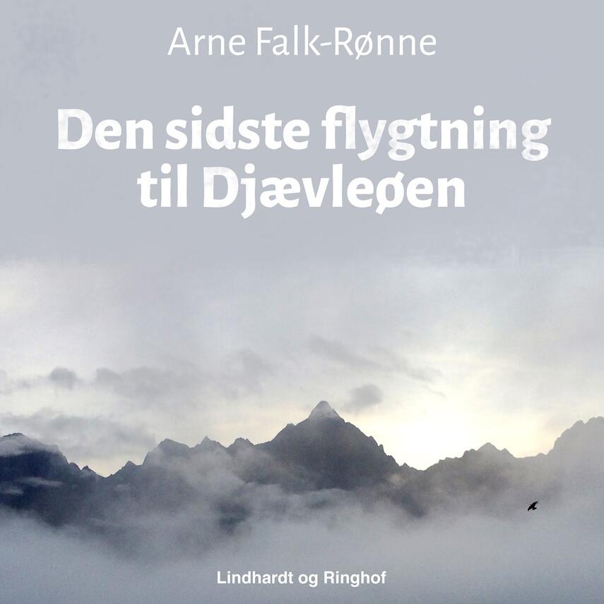 Arne Falk-Rønne: Den sidste flygtning fra Djævleøen