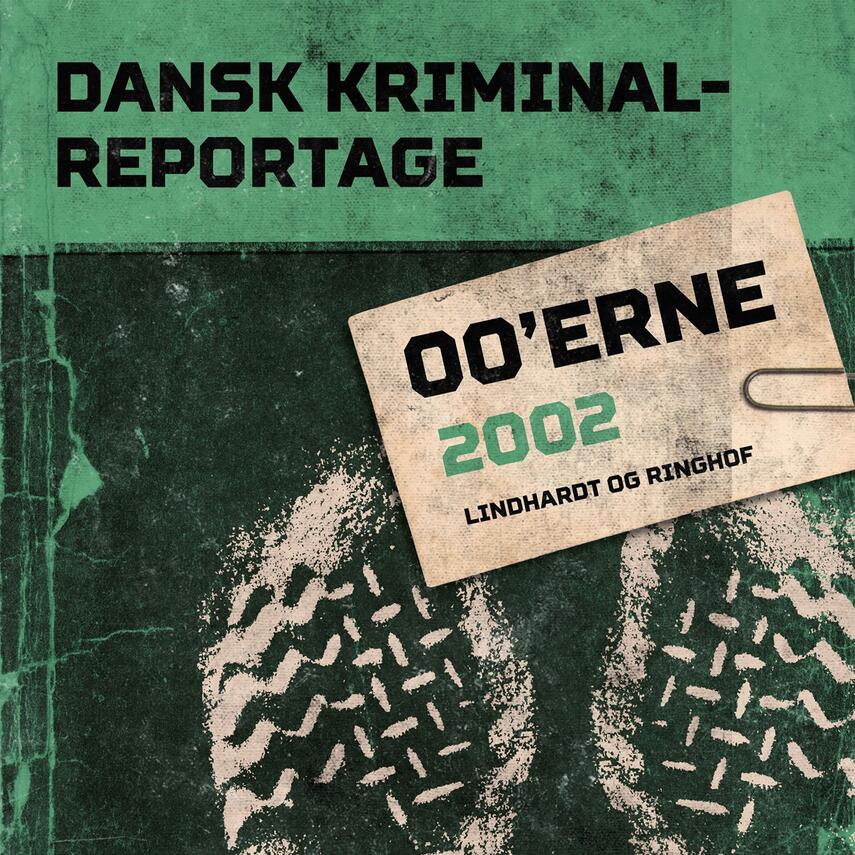 : Dansk kriminalreportage. Årgang 2002