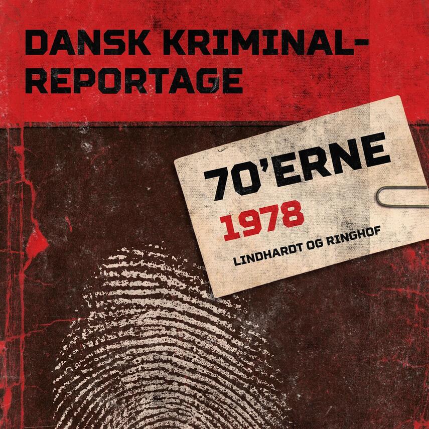 : Dansk kriminalreportage. Årgang 1978