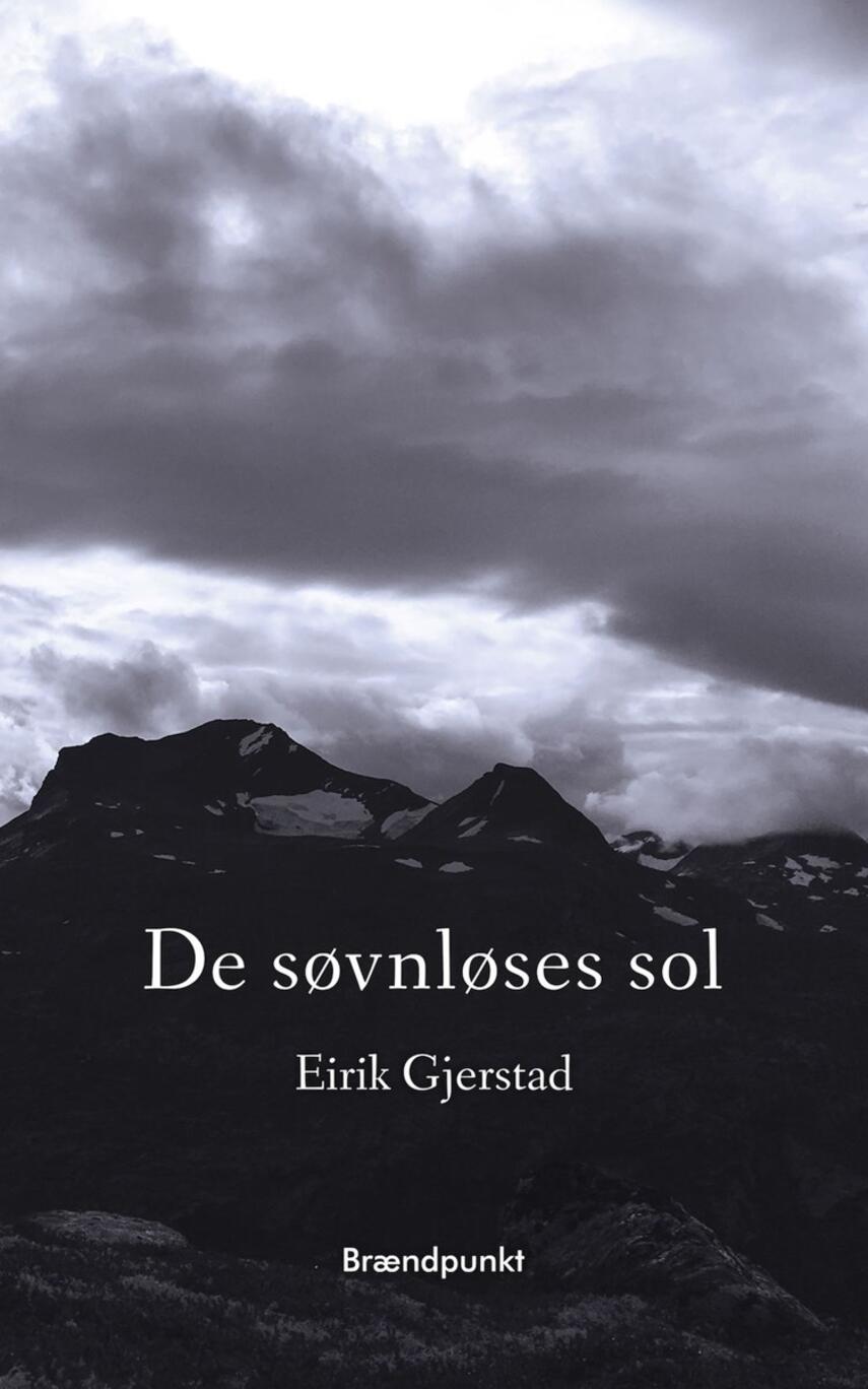 Eirik Gjerstad (f. 1988): De søvnløses sol