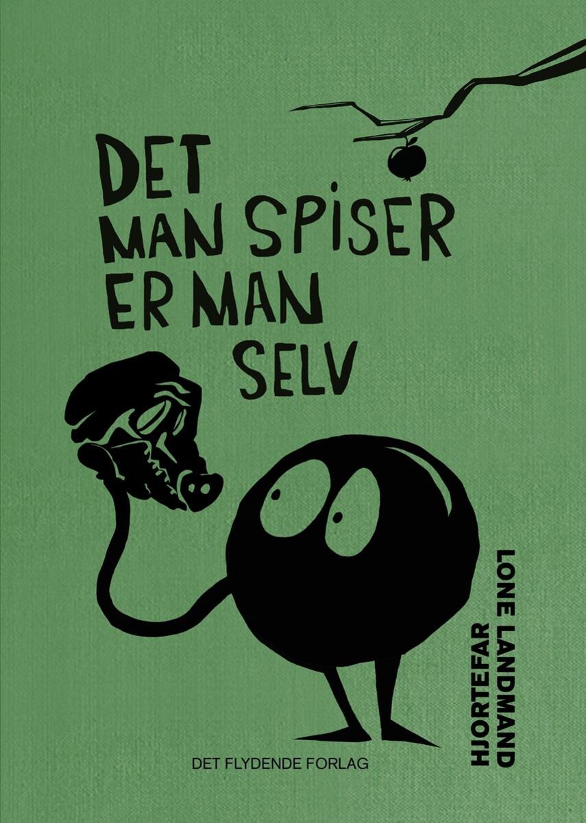 Lone Landmand: Det man spiser er man selv
