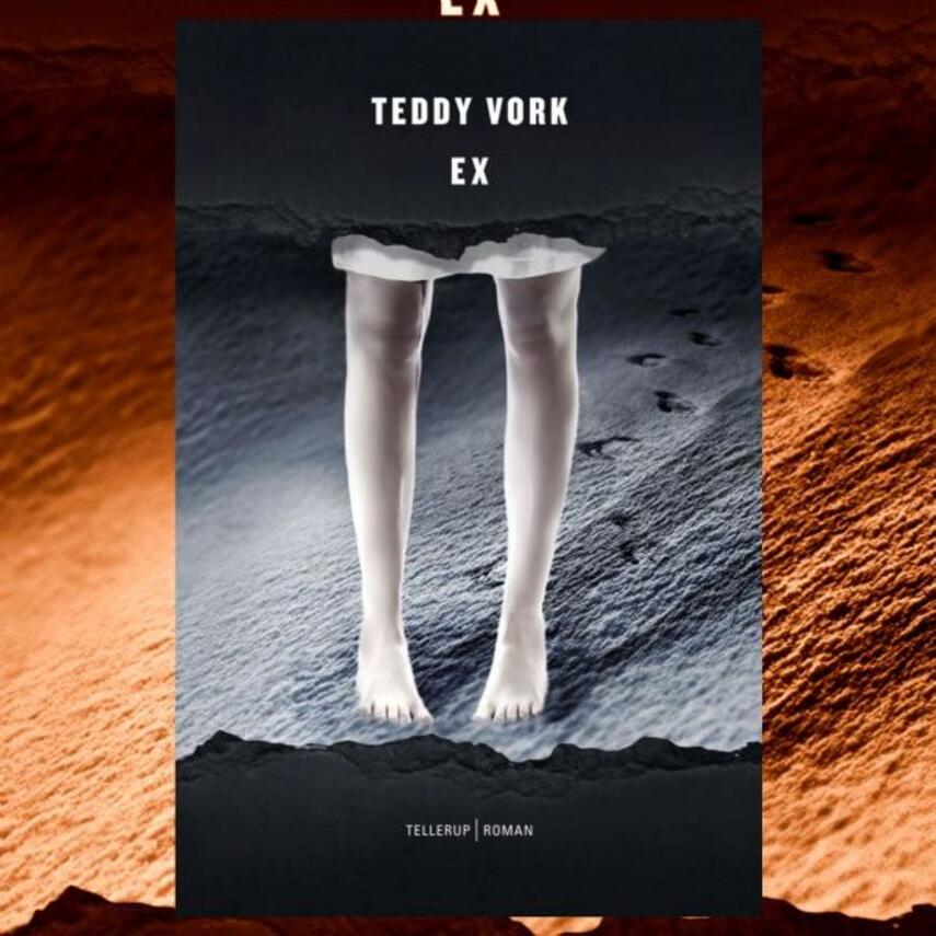 Teddy Vork: Ex