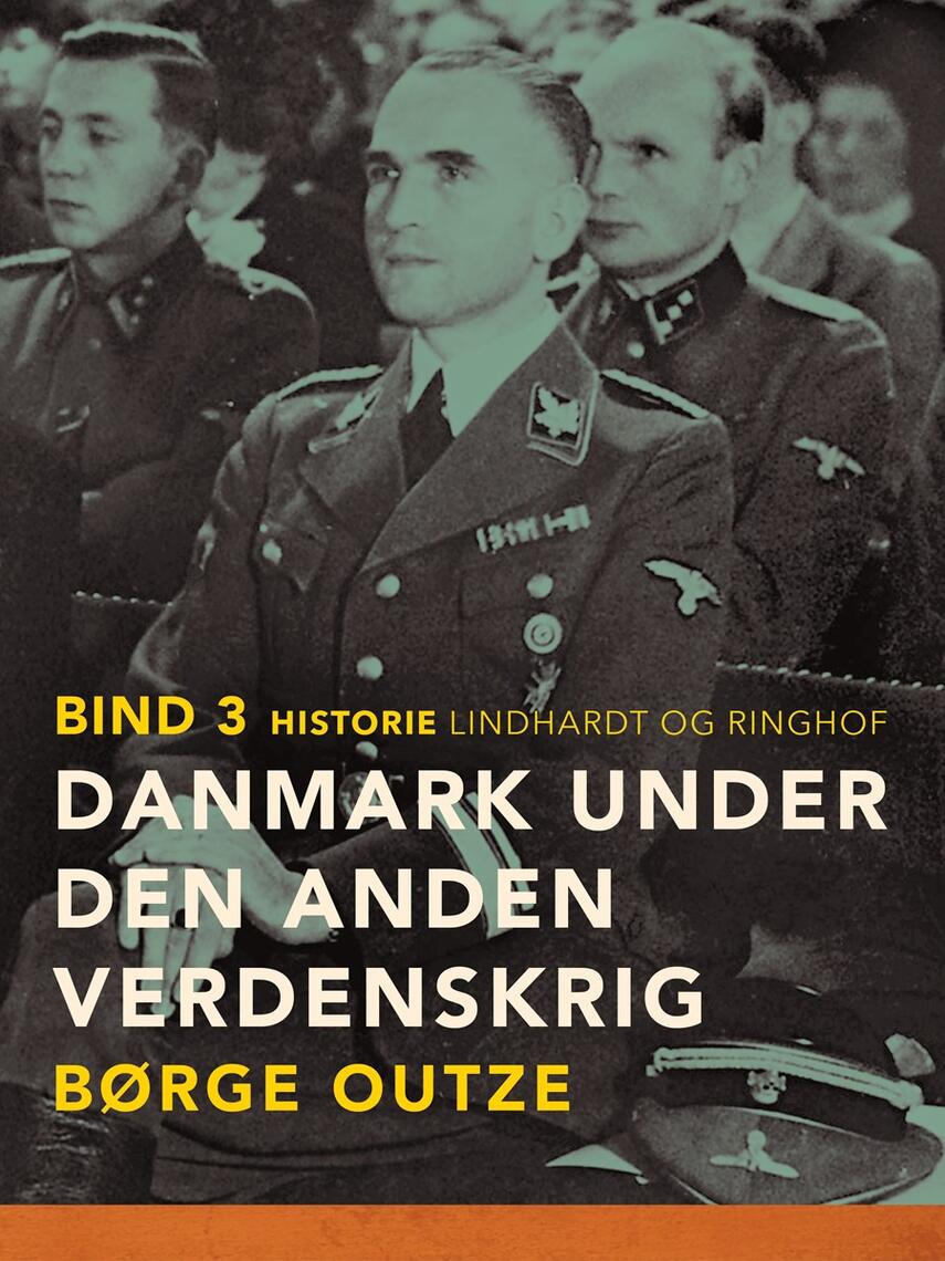 : Danmark under den anden verdenskrig. Bind 3