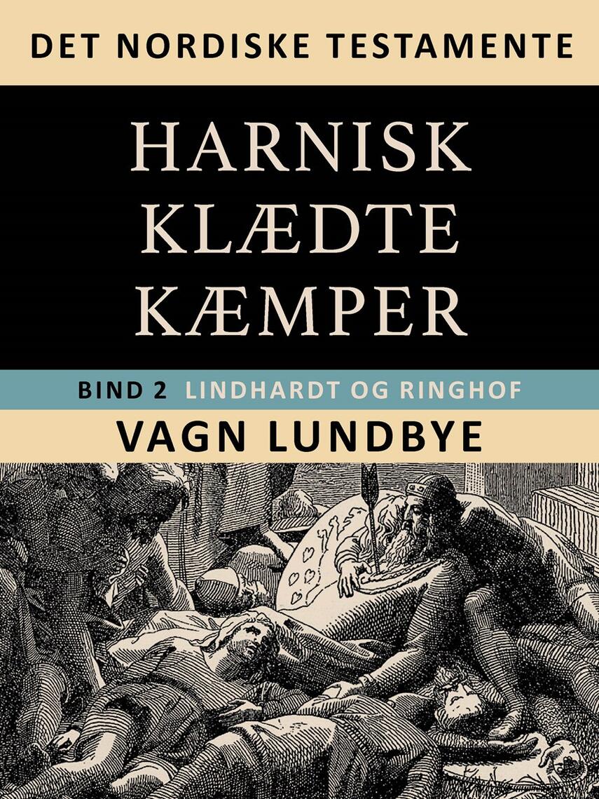 : Det nordiske testamente. Harniskklædte kæmper. Bind 2