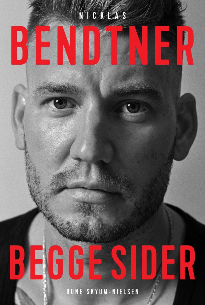 Rune Skyum-Nielsen: Nicklas Bendtner - begge sider