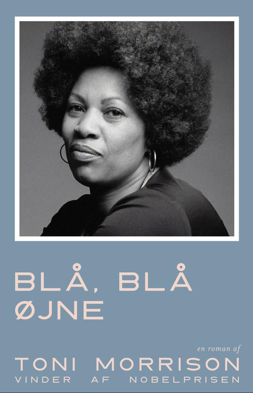 Toni Morrison: Blå, blå øjne : roman