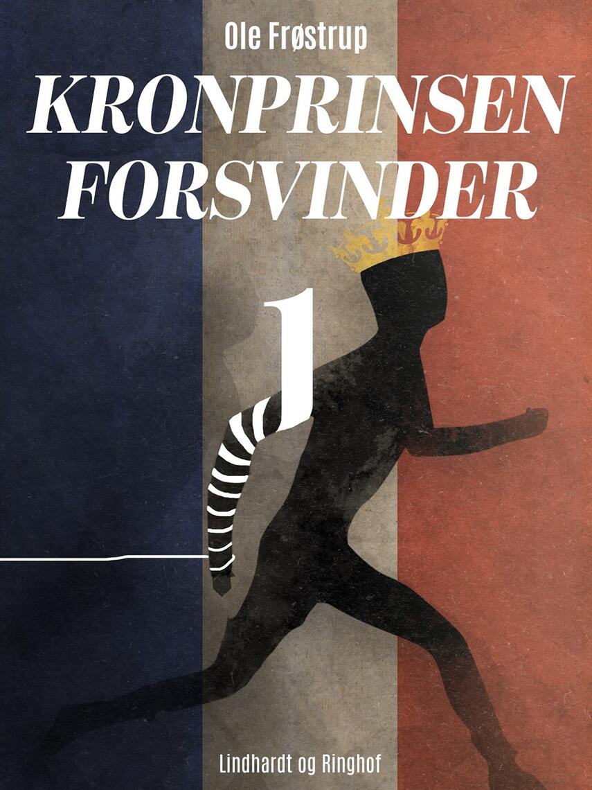 : Kronprinsen forsvinder 1