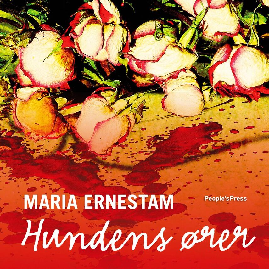Maria Ernestam: Hundens ører