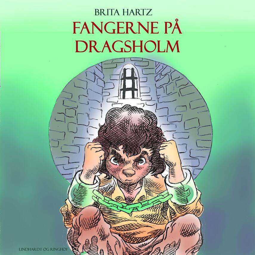 Brita Hartz: Fangerne på Dragsholm