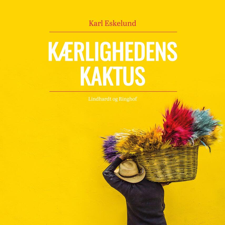 Karl Eskelund: Kærlighedens kaktus