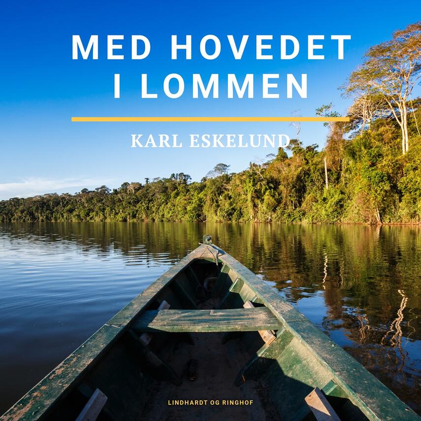 Karl Eskelund: Med hovedet i lommen