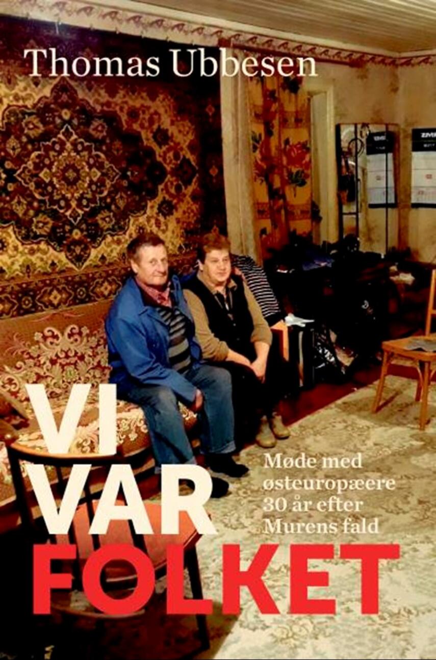 Thomas Ubbesen (f. 1956): Vi var folket