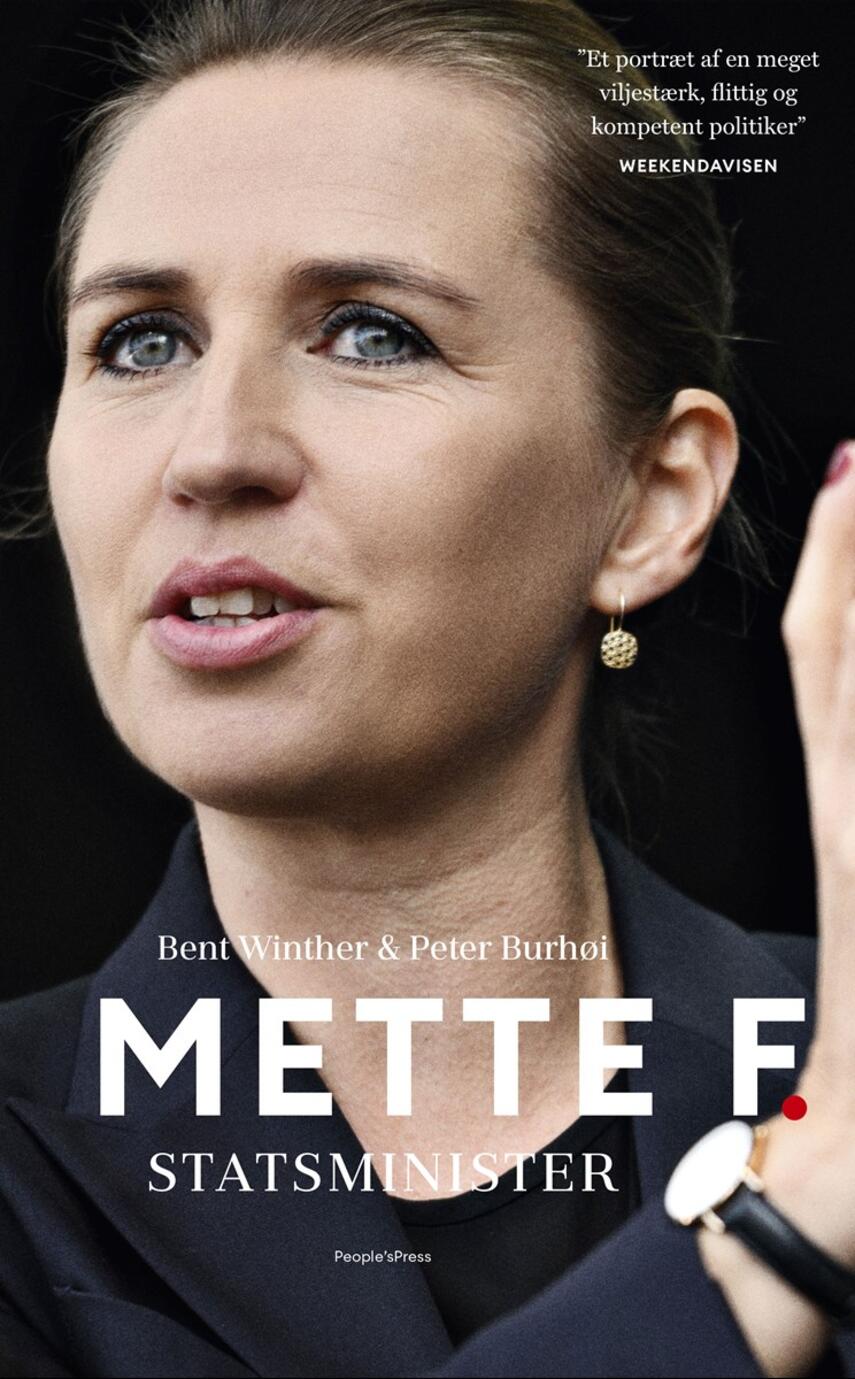Bent Winther (f. 1964), Peter Burhøi: Mette F. : statsminister