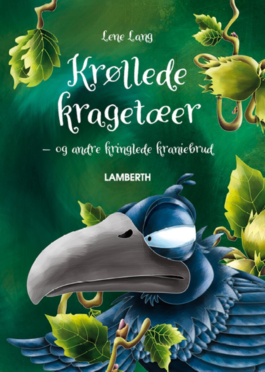 Lene Lang: Krøllede kragetæer - og andre kringlede kraniebrud