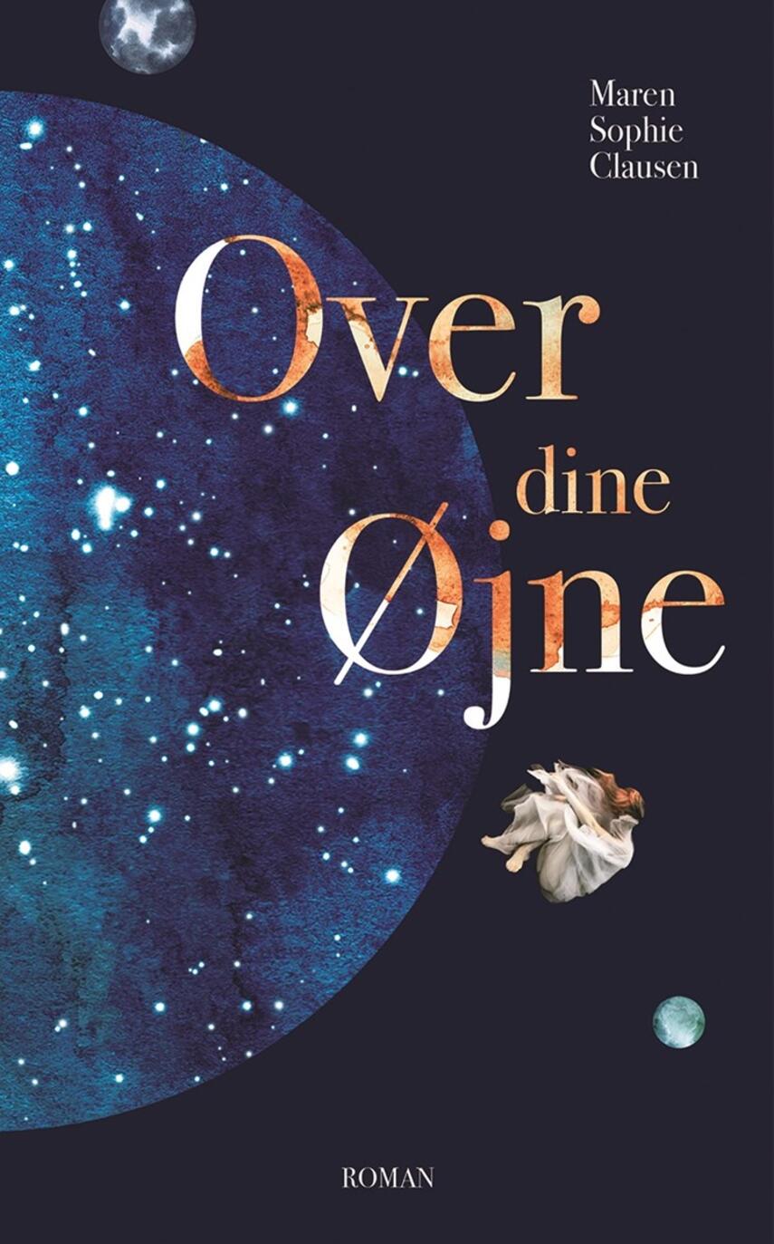Maren Sophie Clausen: Over dine øjne : roman