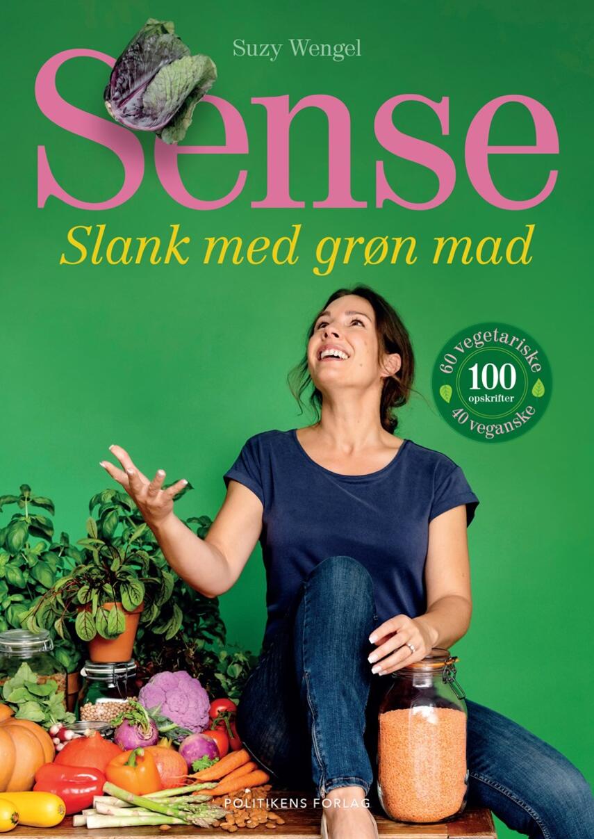 Suzy Wengel: Sense - slank med grøn mad