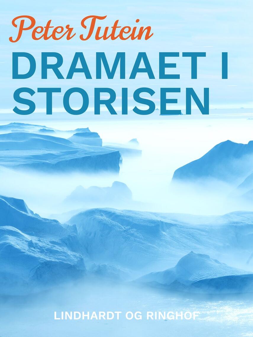 Peter Tutein: Dramaet i storisen : "Teddys forlis"