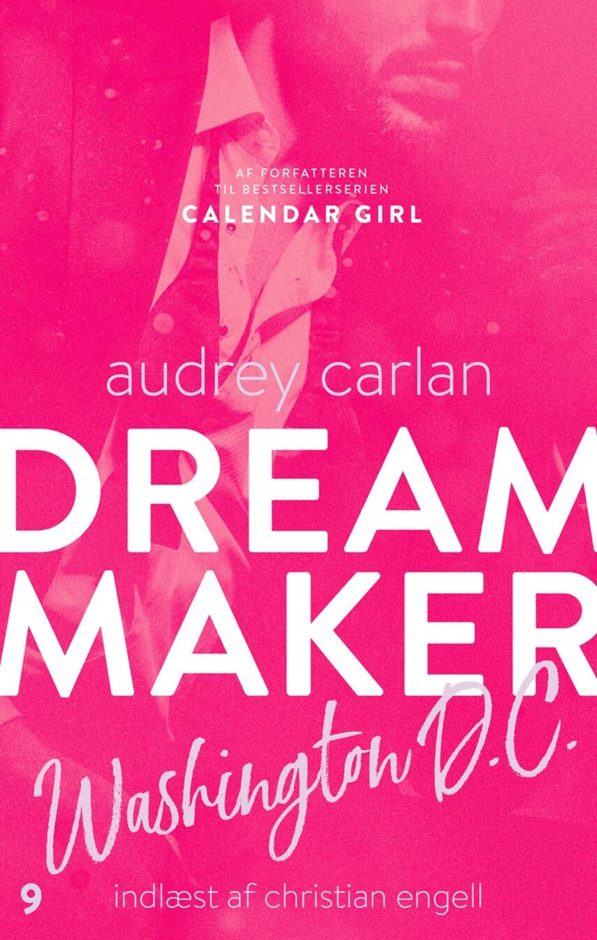 Audrey Carlan: Dream maker - Washington D.C.