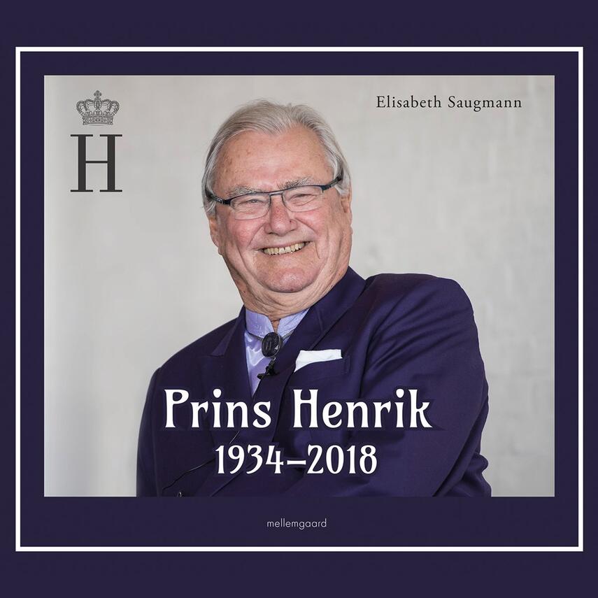 Elisabeth Saugmann: Prins Henrik 1934-2018